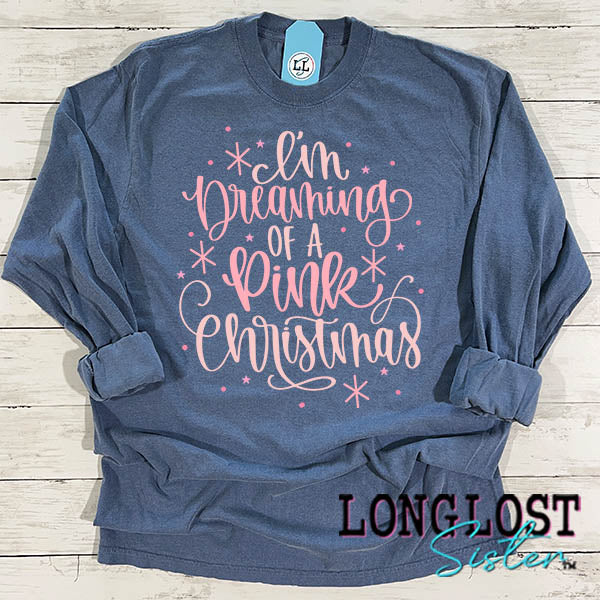 I'm Dreaming of a Pink Christmas Long Sleeve T-shirt long lost sister boutique