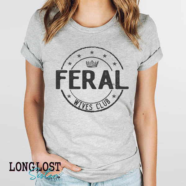 Feral Wives Club Graphic T-shirt