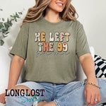 He Left the 99 for Me Short Sleeve T-shirt