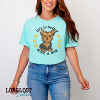 Life Is Better With A Dog Yorkie Graphic Tee