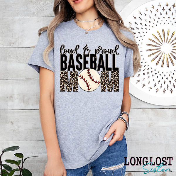 Loud & Proud Baseball Mom Short Sleeve T-shirt