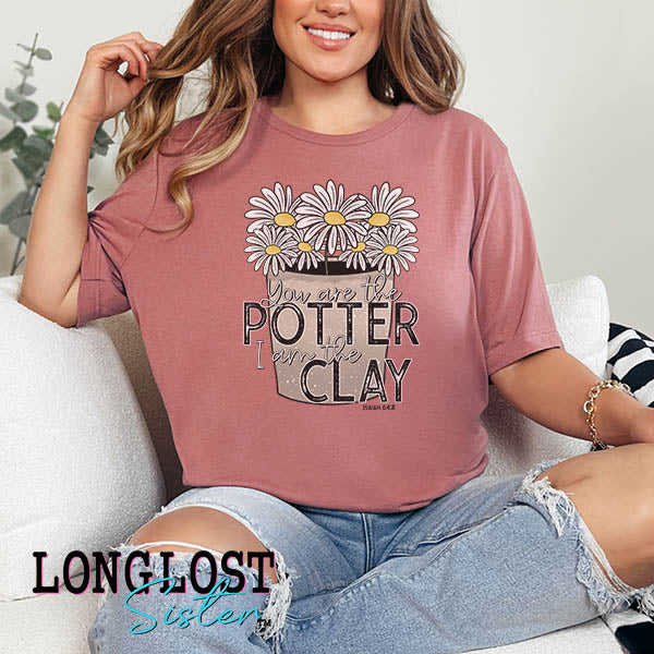 You Are The Potter I Am The Clay on Short Sleeve mauve t-shirt