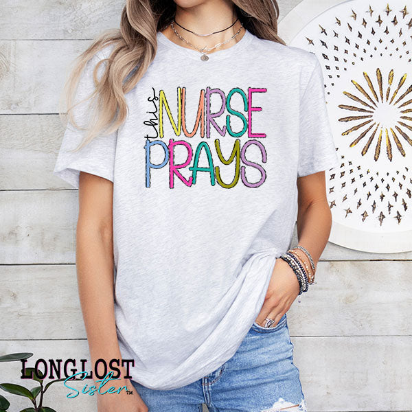 This Nurse Prays Graphic Tee