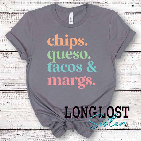 Chips Queso Tacos & Margs T-Shirt