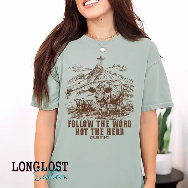 Follow The Word Not The Herd Graphic T-shirt | Long Lost Sister Boutique