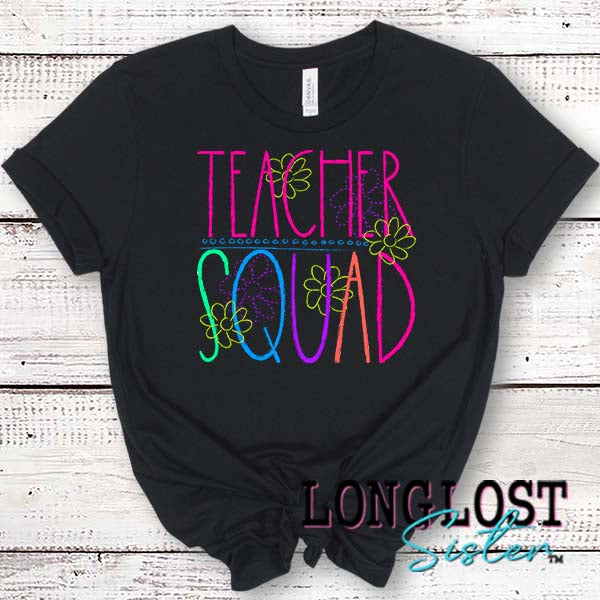 Teacher Squad T-Shirt long lost sister boutique